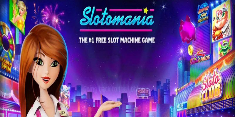 Slotomania Là Game Nổ Hũ Nổi Bậc Nhất