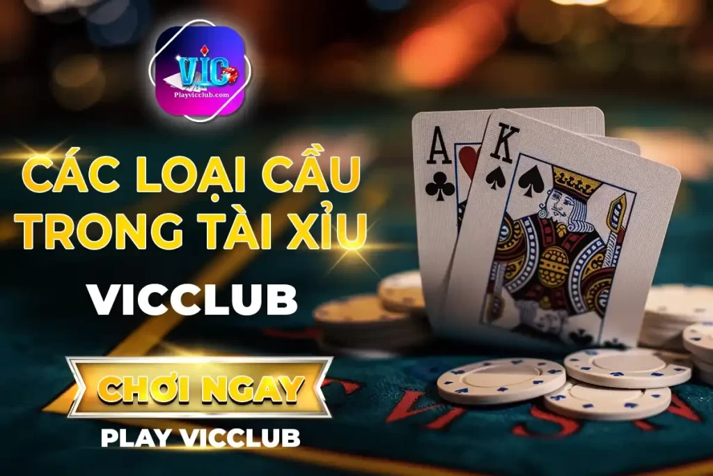 Các Loại Cầu Trong Tài Xỉu